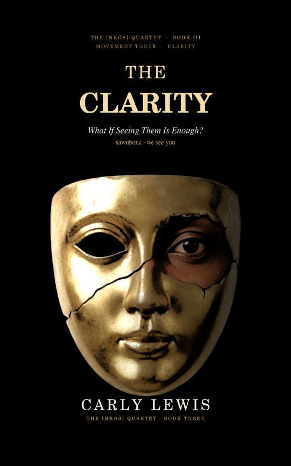 THE CLARITY by Carly Lewis, Book III of the INKOSI Quartet, cover