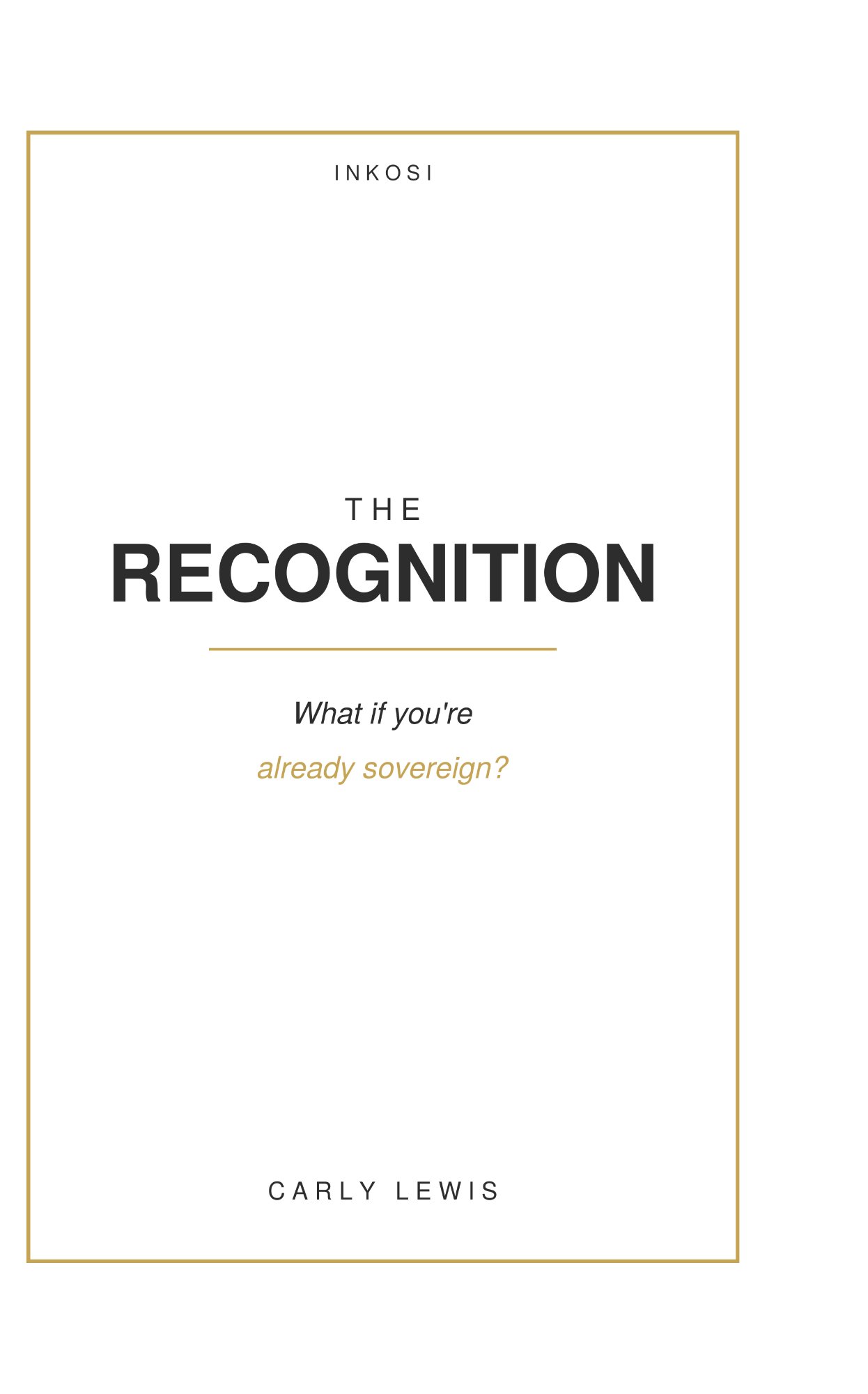 THE RECOGNITION by Carly Lewis